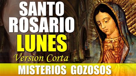 el santo rosario corto de hoy lunes